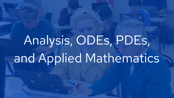 Analysis, ODEs, PDEs, and Applied Mathematics